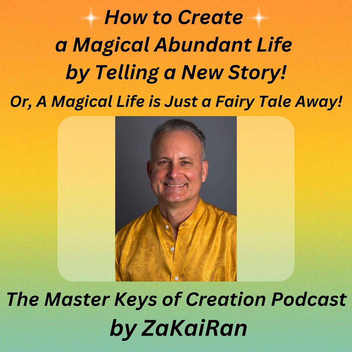 How to Create a Magical Abundant Life by Telling a New Story! episode artwork