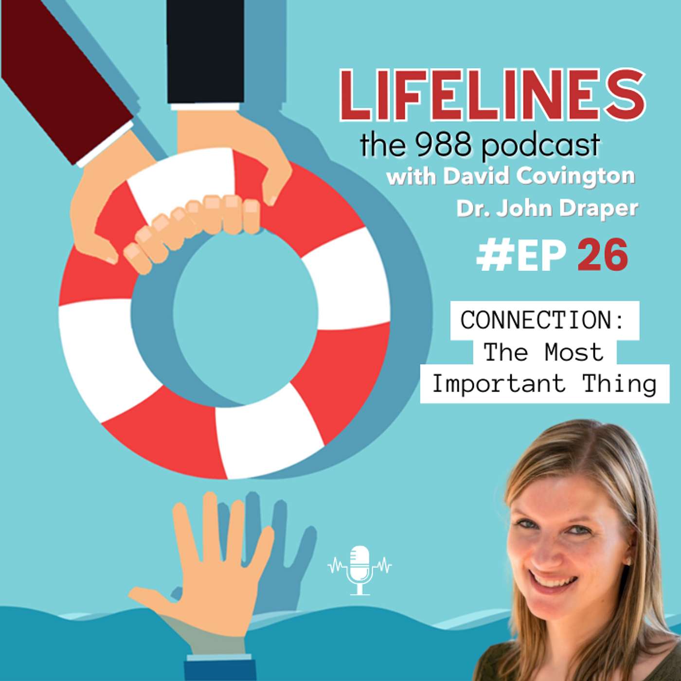 Lifelines with David and John: The 988 Podcast