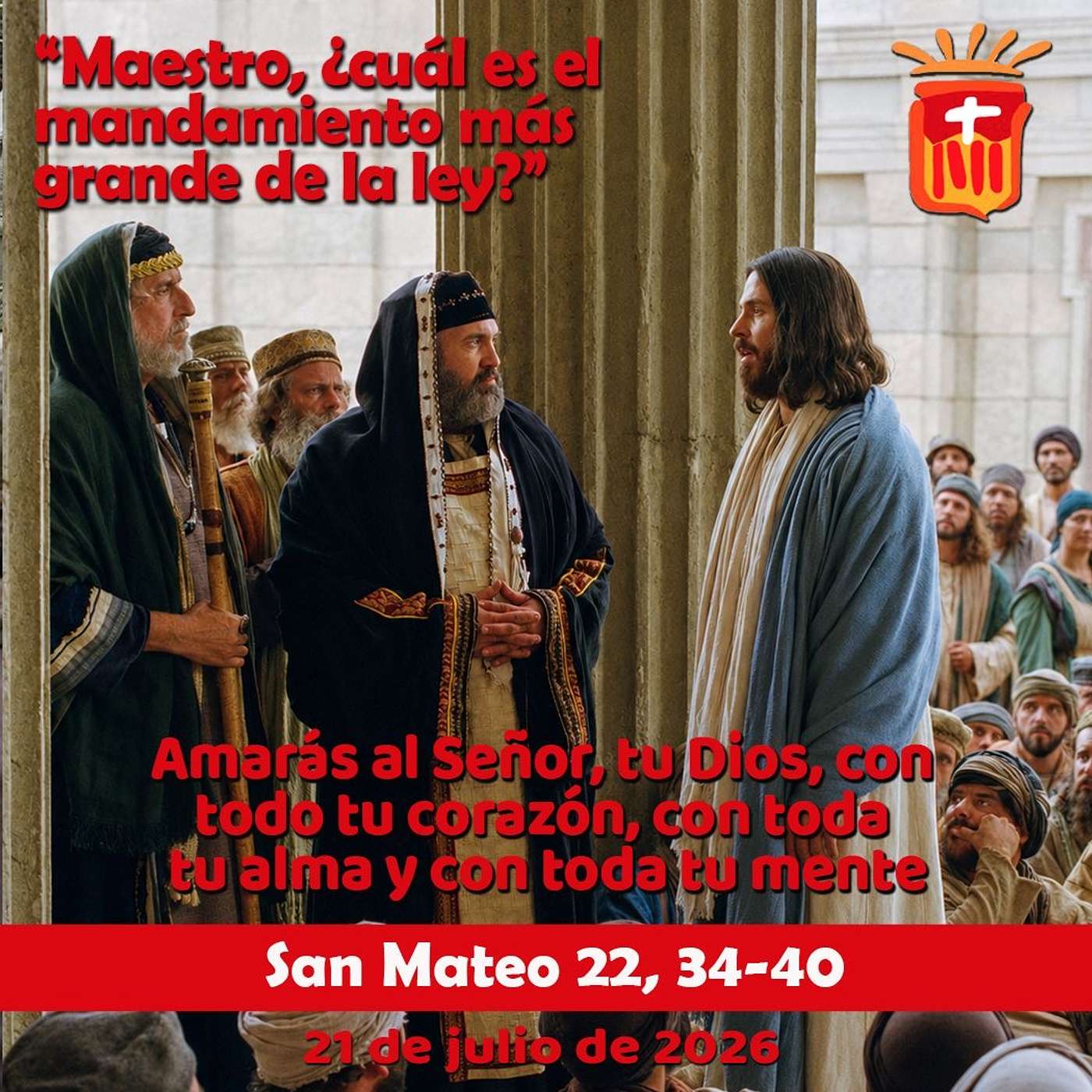 2026-08-21 San Mateo 22, 34-40: Viernes XX Ordinario