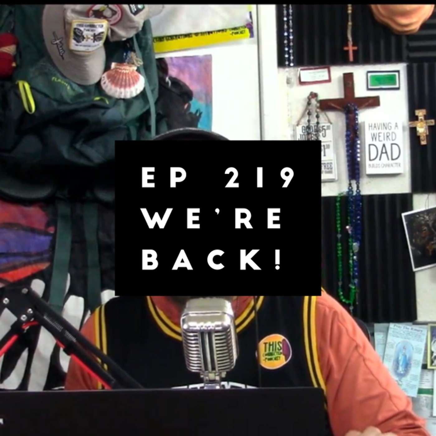 EP 219: We're Back! EP 219: We're Back!