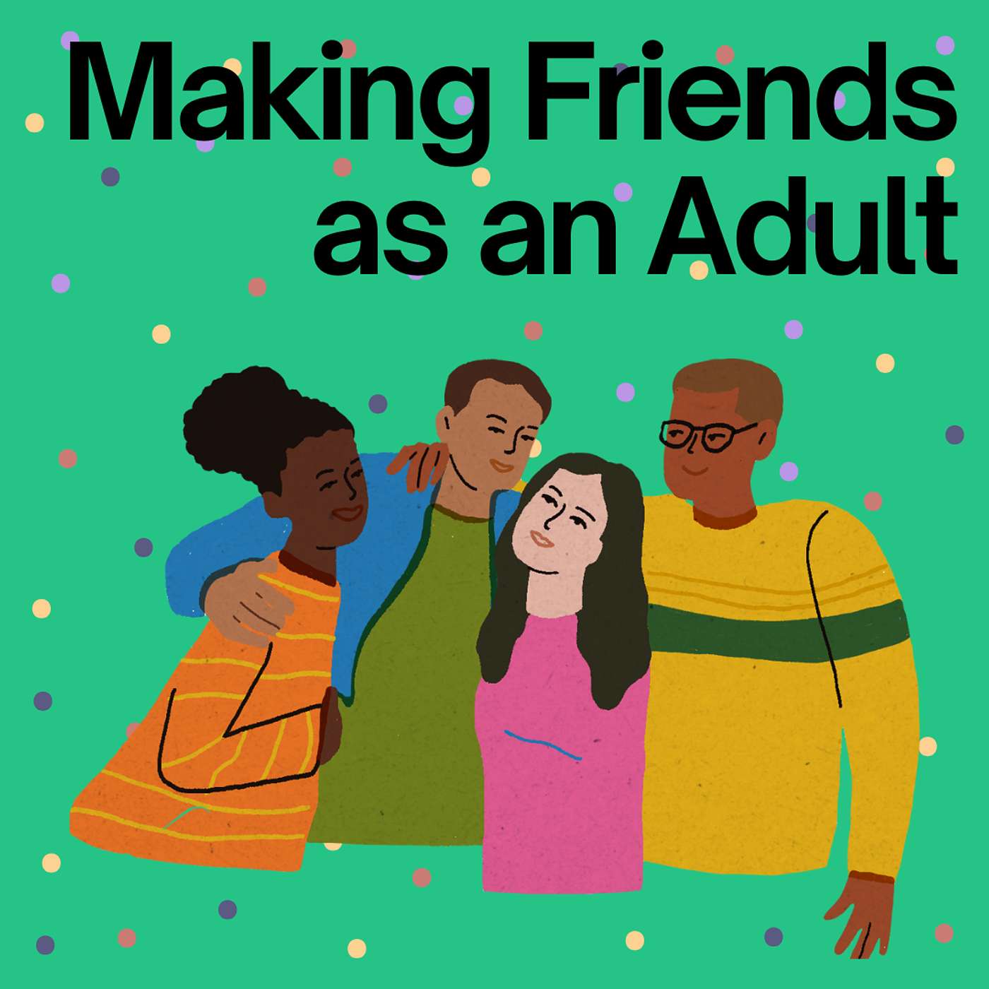 Making friends as an adult