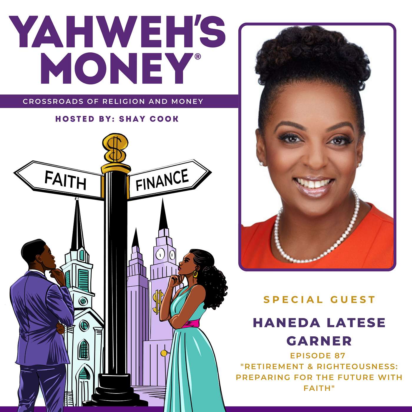 Retirement & Righteousness: Preparing for the Future with Faith with Haneda Latese Garner