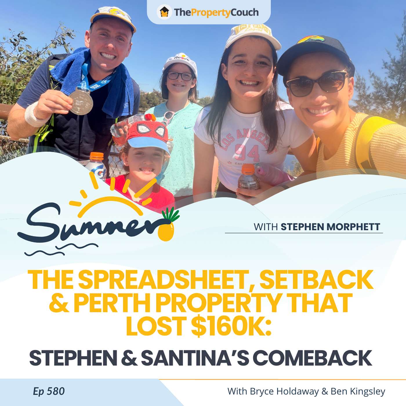 580 | The Spreadsheet, Setback & Perth Property That Lost $160k: Stephen & Santina’s Comeback
