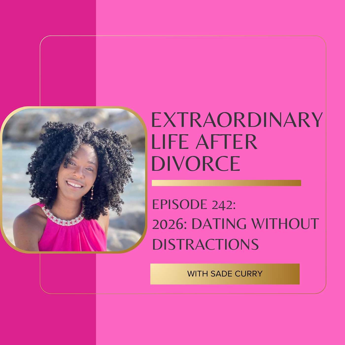 242. 2026: Dating without Distractions