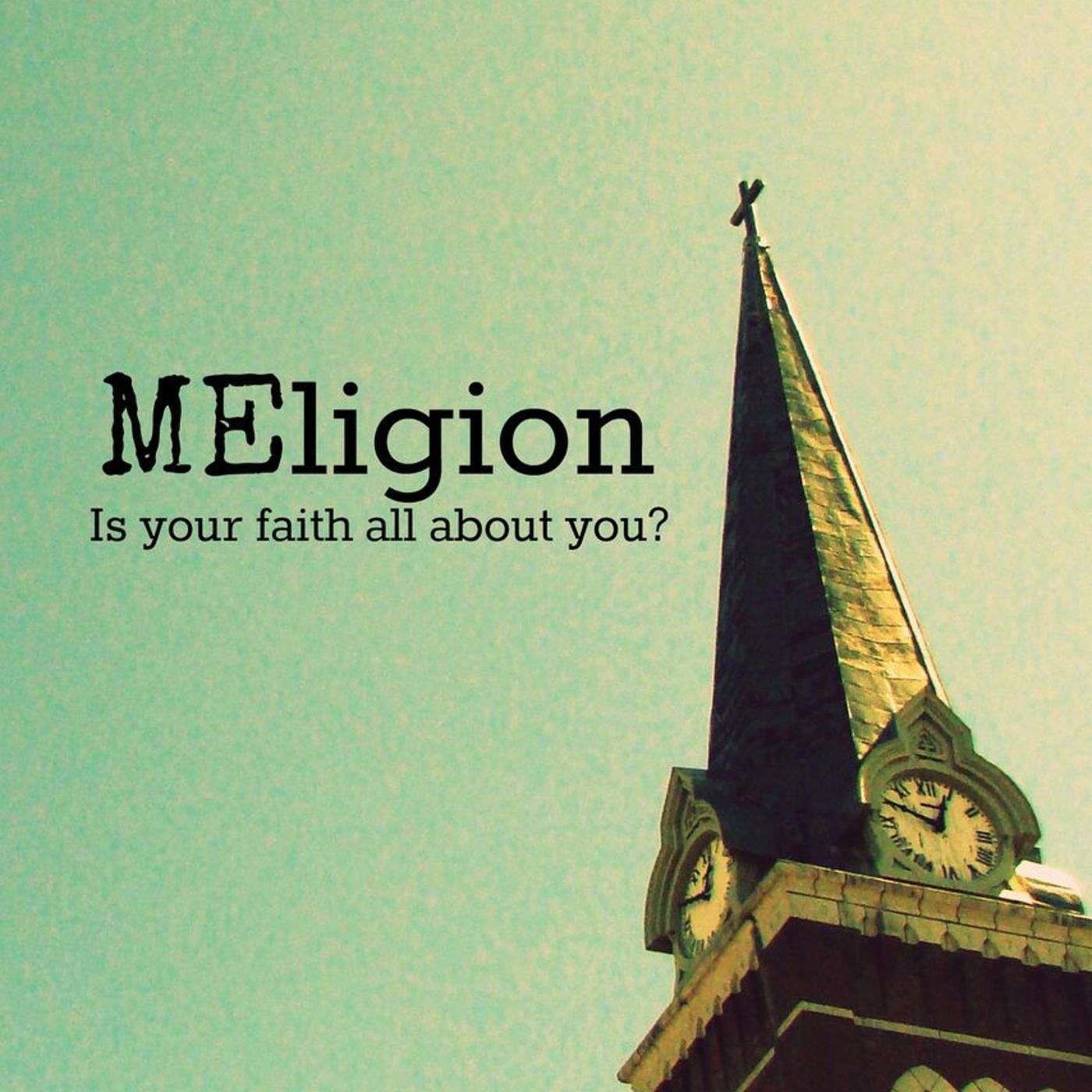MEligion part 1 - MEligious