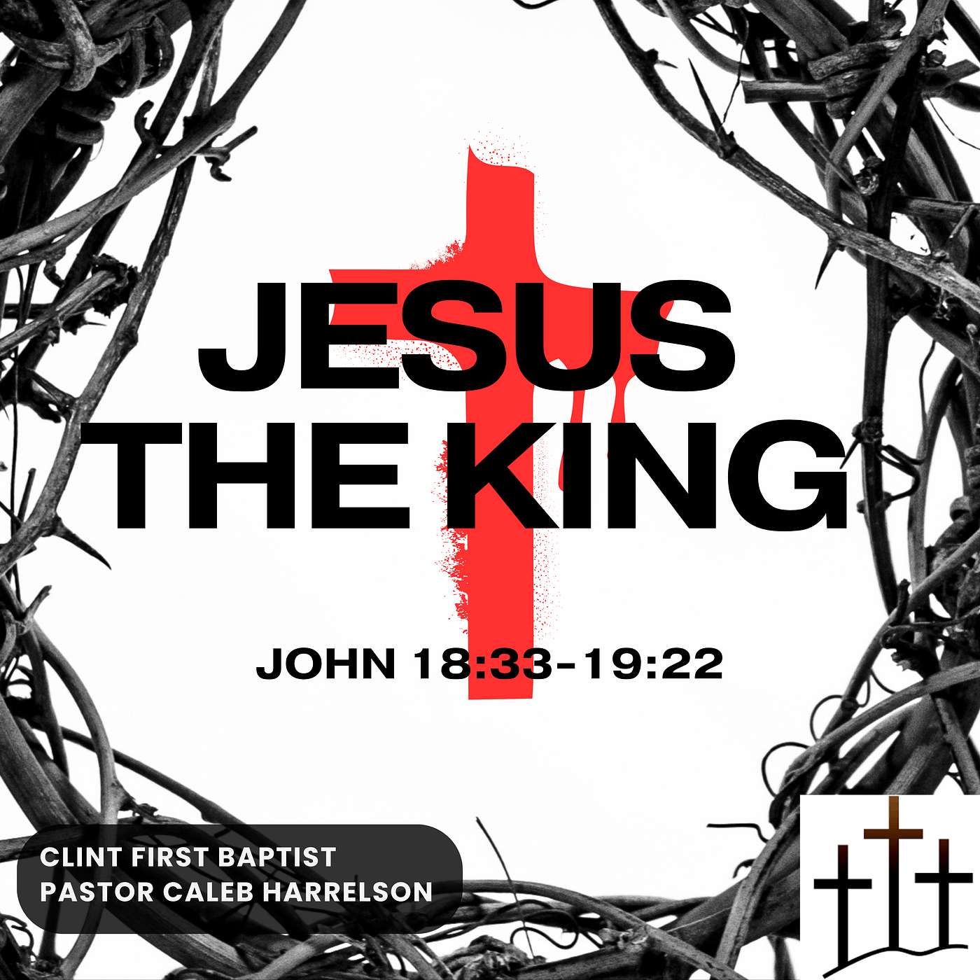 Jesus the King (John 18:33-19:22)