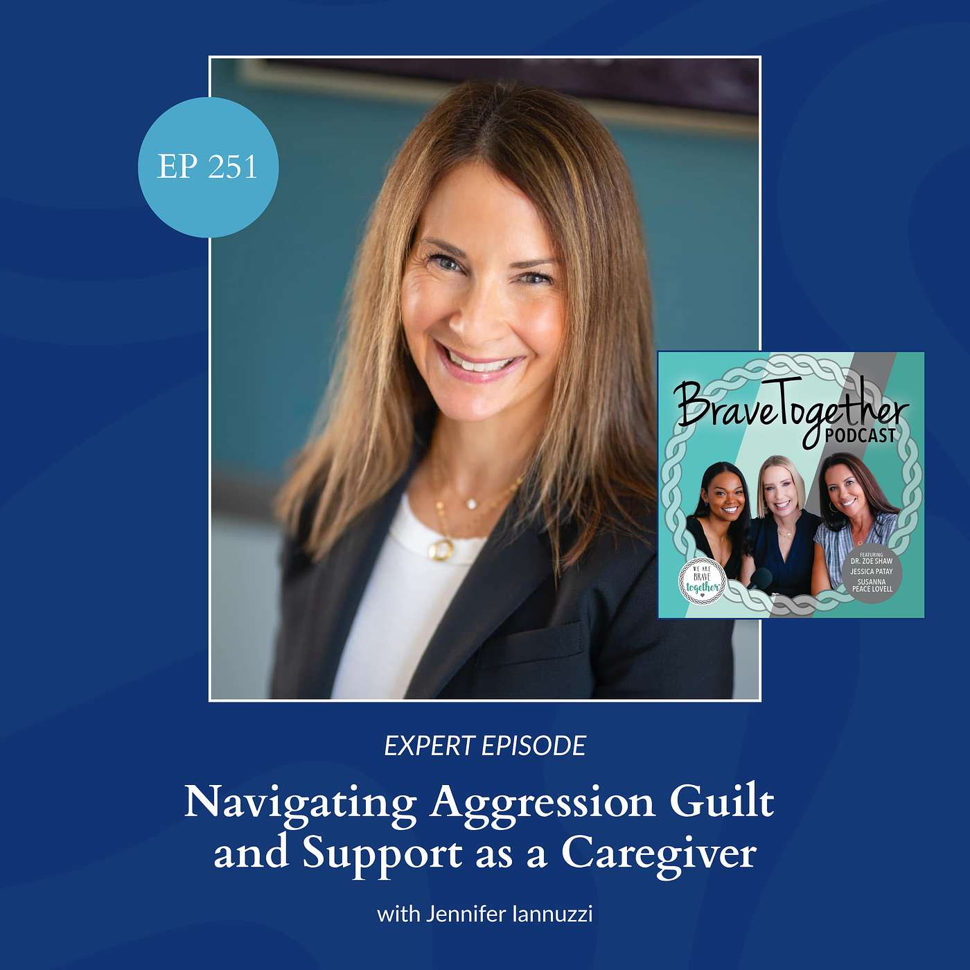 EXPERT: Navigating Aggression Guilt and Support as a Caregiver with Jennifer Iannuzzi episode artwork