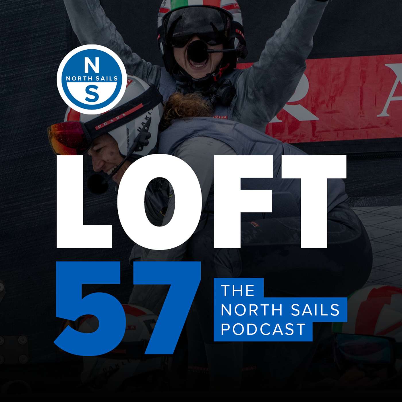 Loft 57: The North Sails Podcast - Shaping the Future with the Youth and Women’s America’s Cup