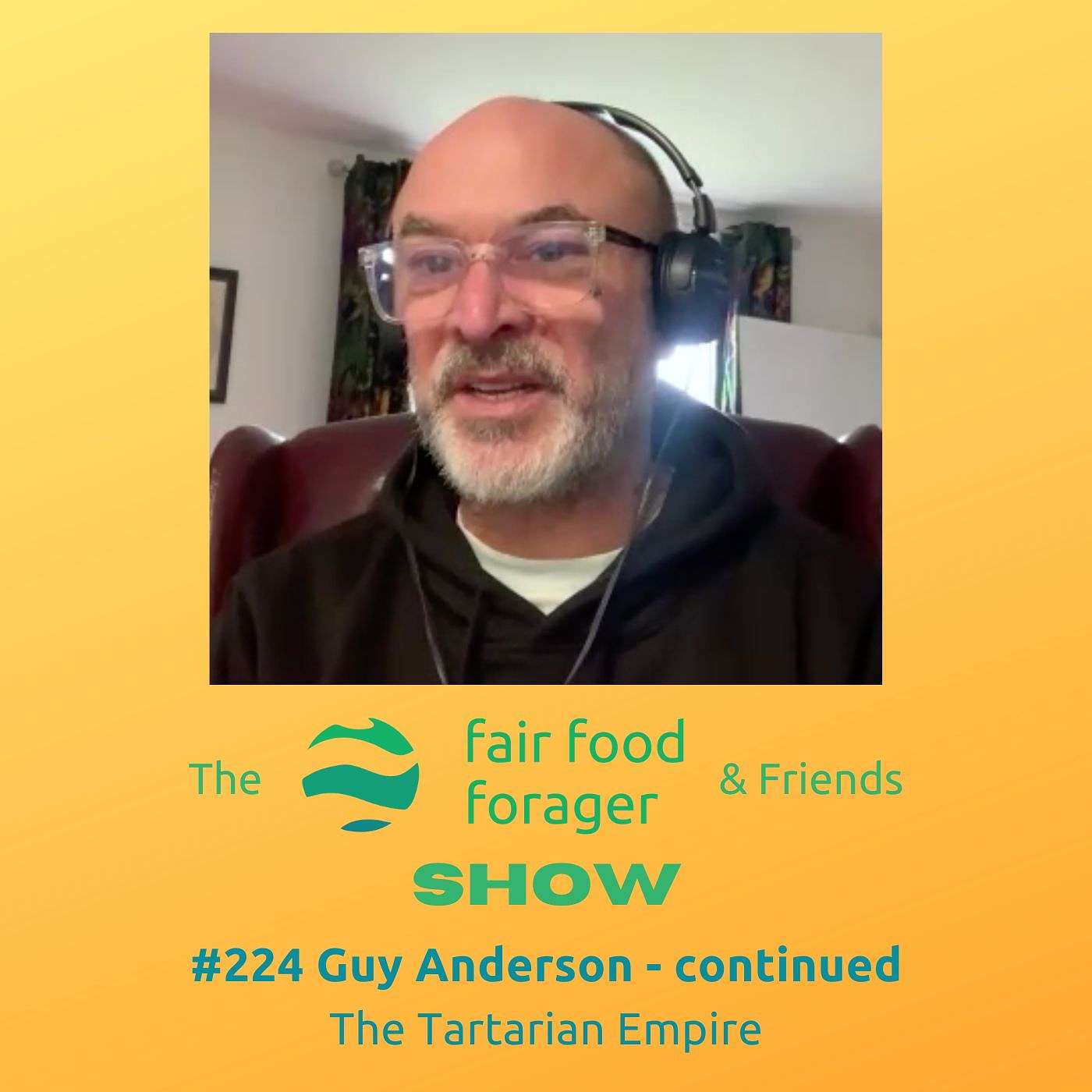 #224 Guy Anderson - Free energy, Nicola Tesla, Genghis Khan & the lost history of the Tartarian Empire