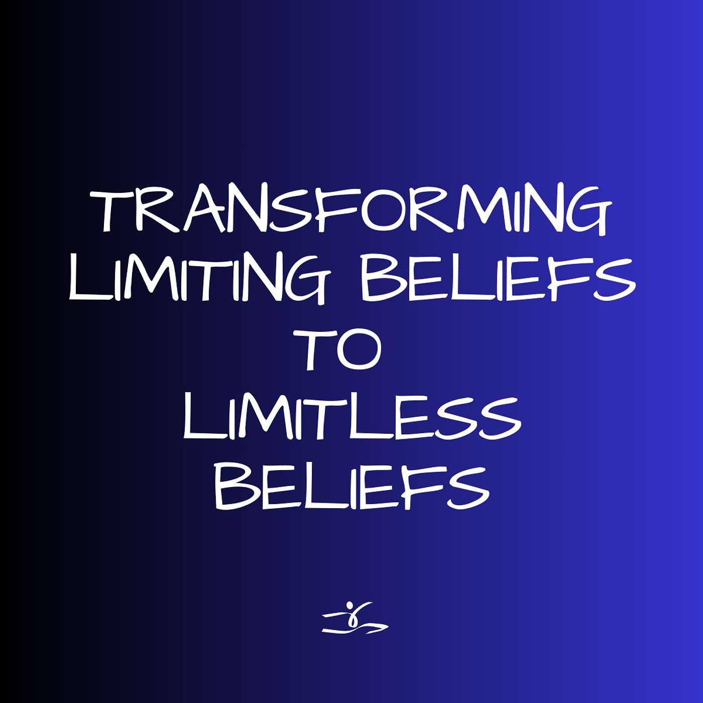 New Year, New You: Transforming Limiting Beliefs to Limitless Beliefs
