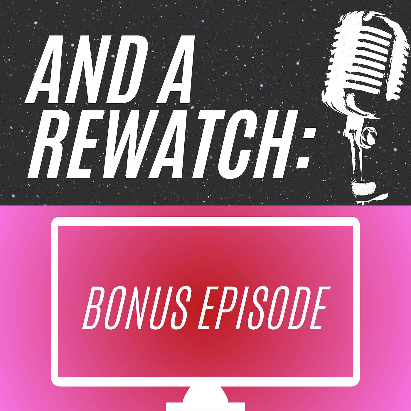 And a Rewatch Podcast