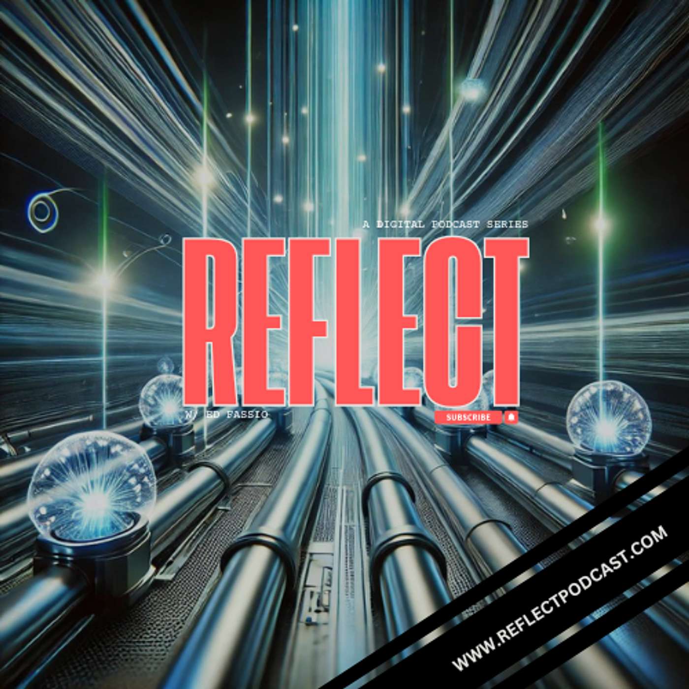 Reflect w/ Ed Fassio