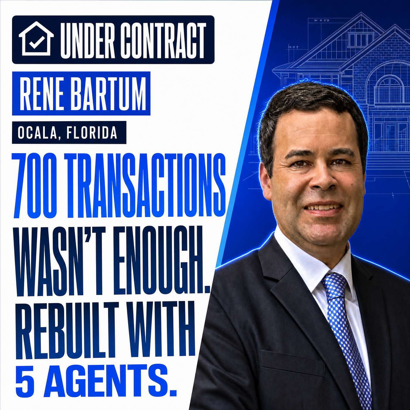 700 Transactions Wasn't Enough: Why Rene Bartum Walked Away and Rebuilt With 5 Agents episode artwork