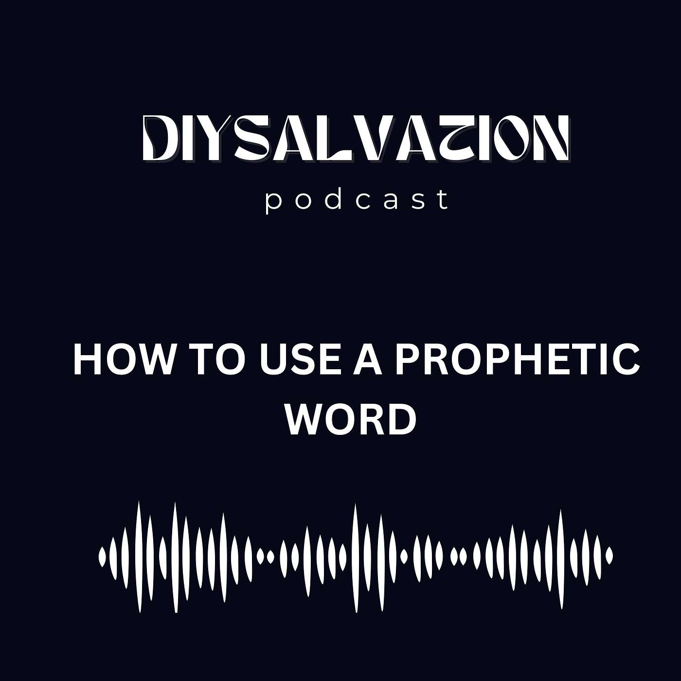 HOW TO USE THE PROPHETIC WORD