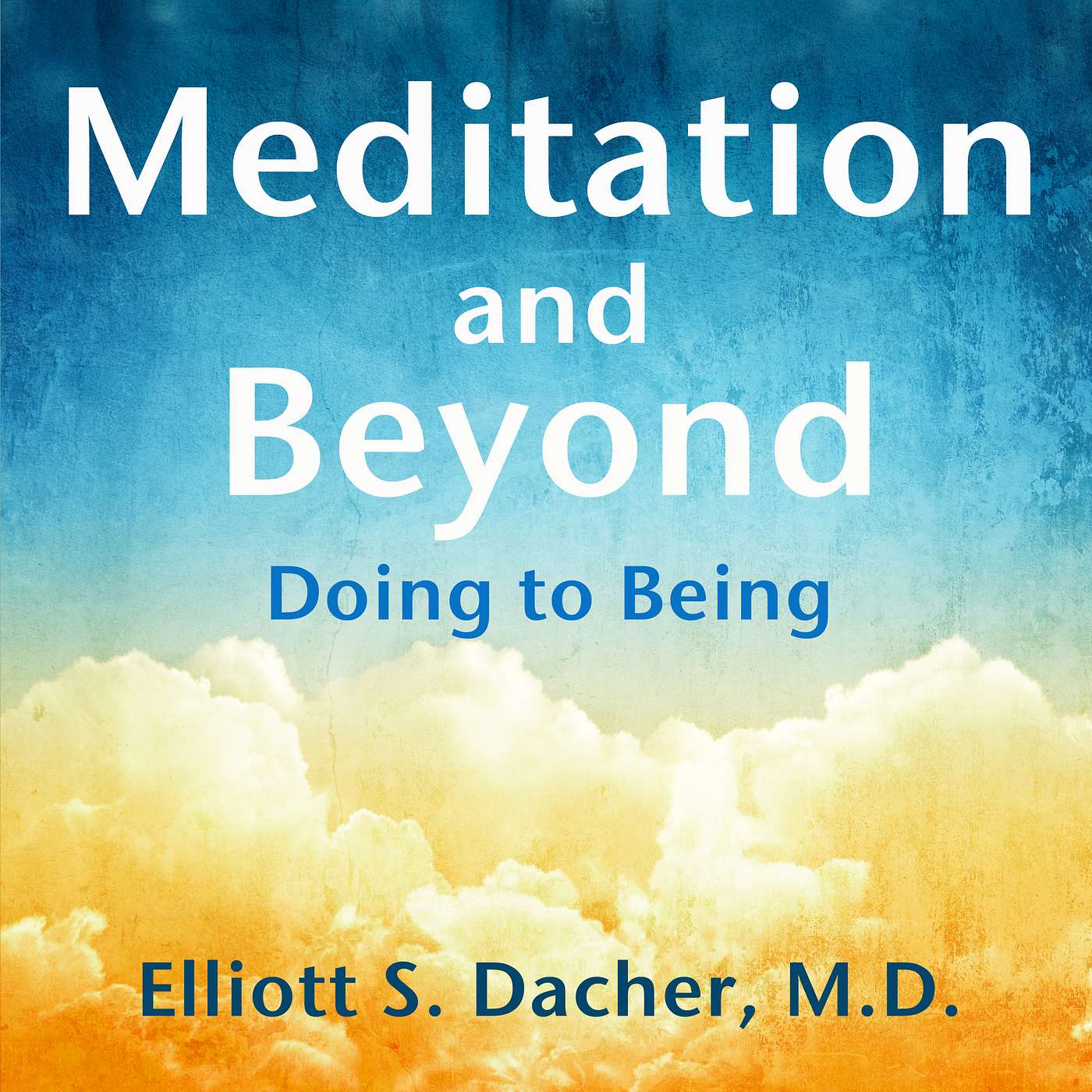 Meditation and Beyond: The Two Aims of Meditation