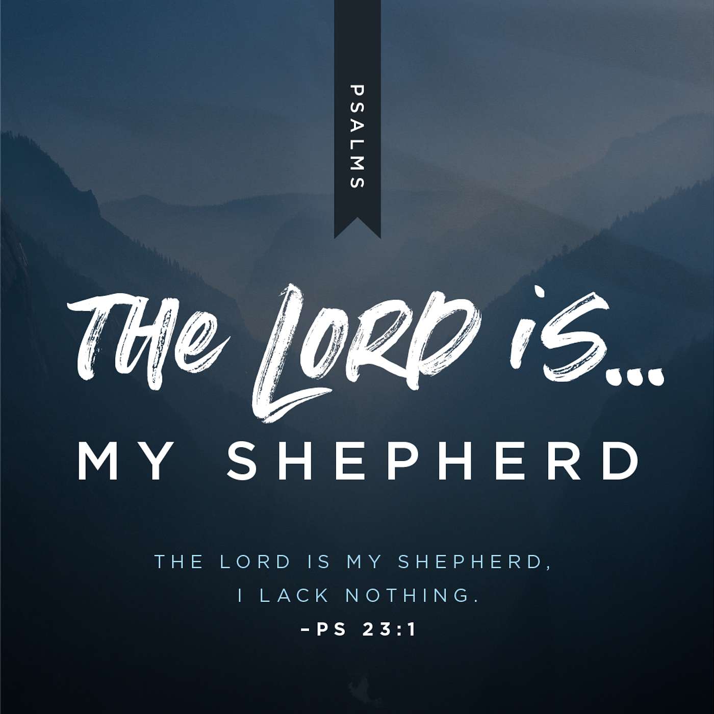 The Lord is My Shepherd (Psalm 23)