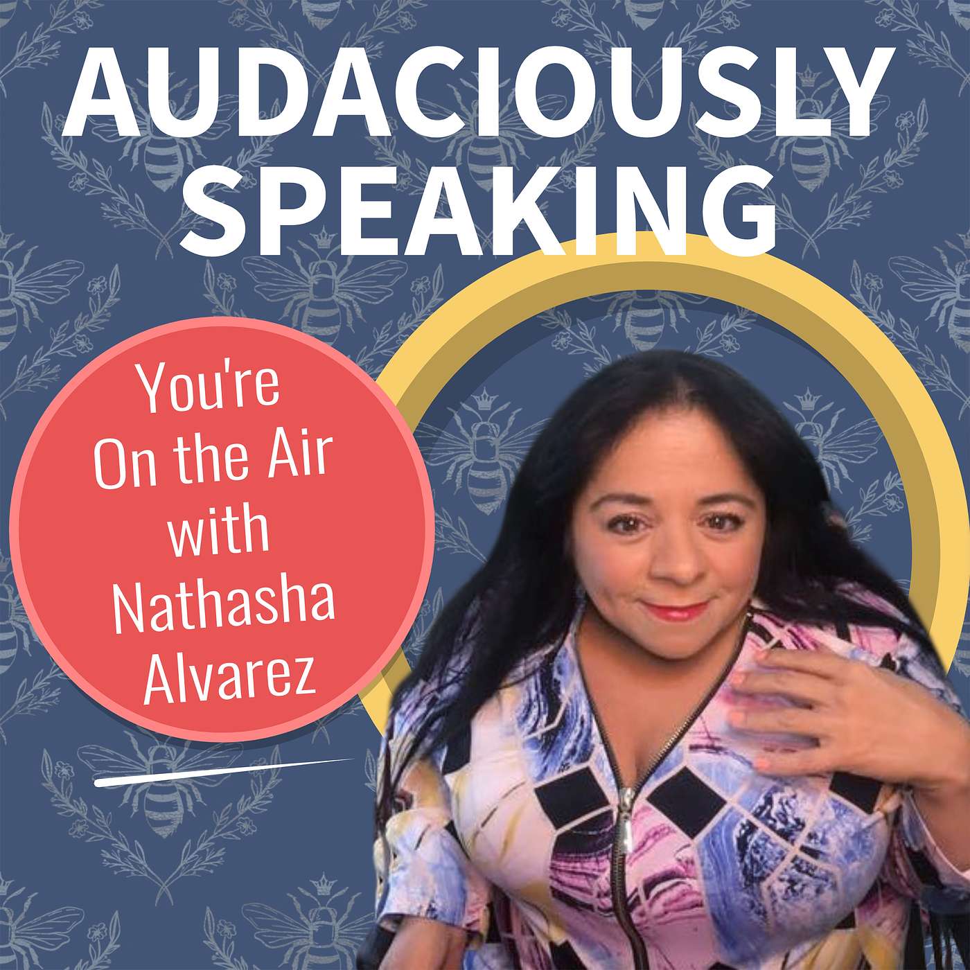 Welcome to My Audaciously Speaking Podcast