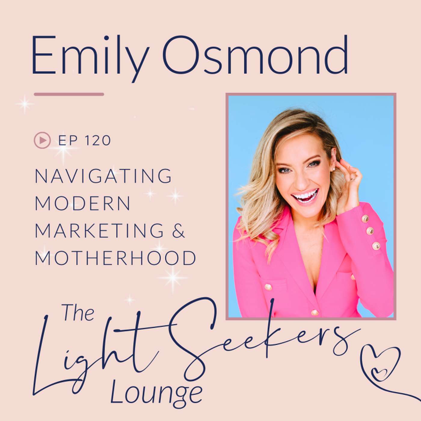 Navigating Modern Marketing & Motherhood, with Emily Osmond