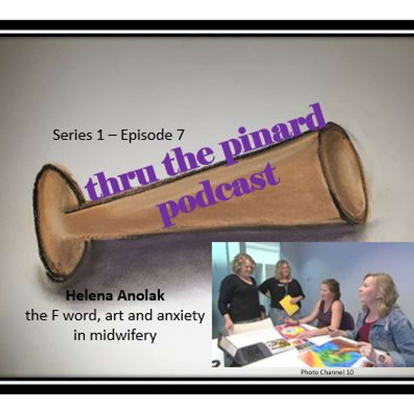 Ep 7 - Helena Anolak talks about the F word, art and anxiety in midwifery