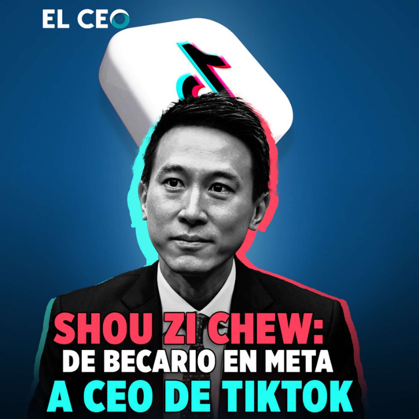 El CEO de TikTok solía ser el pasante de Mark Zuckerberg episode artwork