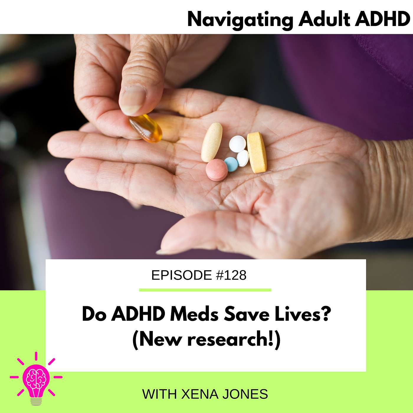 #128 Do ADHD Meds Save Lives? (new research!)