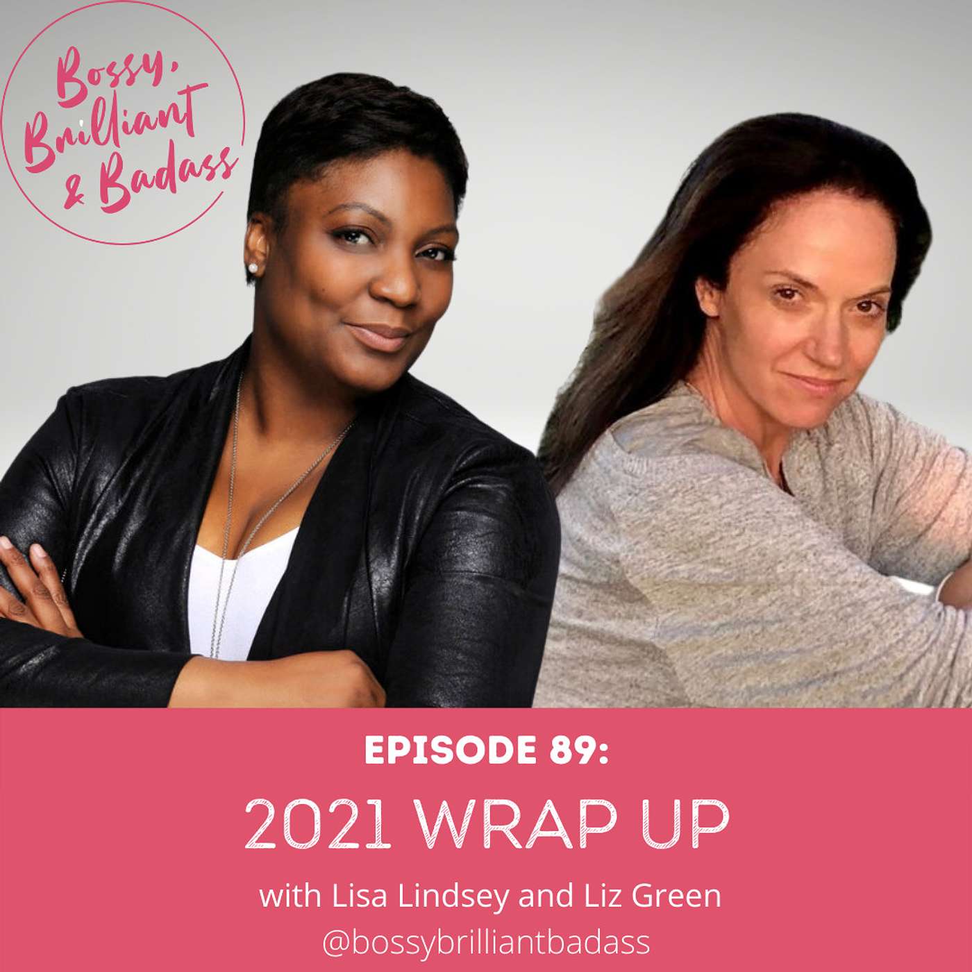 cover of episode 2021 Wrap Up (with Lisa Lindsey and Liz Green)
