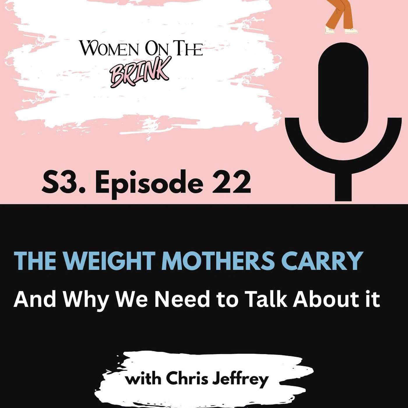 The Weight Mothers Carry (And Why We Need to Talk About It) episode artwork