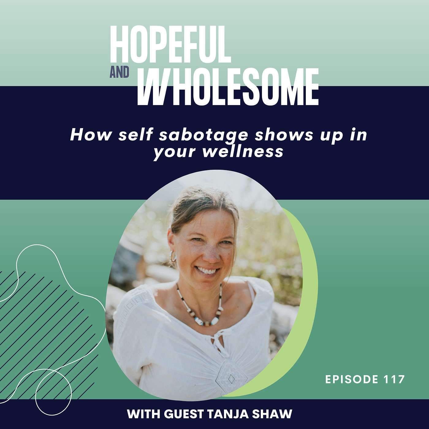How self-sabotage shows up in your wellness with Tanja Shaw