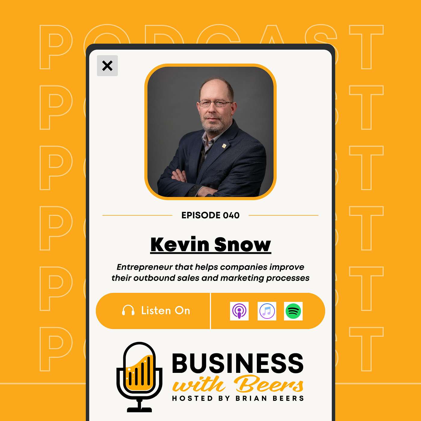 Selling at a Higher Level with Kevin Snow | Ep 40