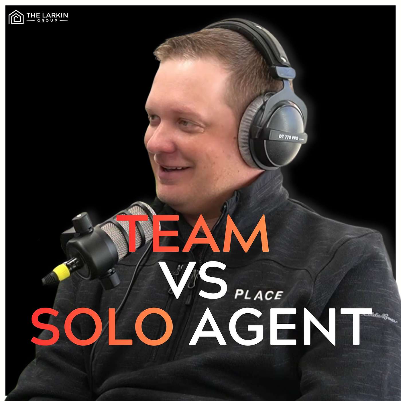 Carson Left His Solo Real Estate Business To Join The Larkin Group — Here's What Changed episode artwork