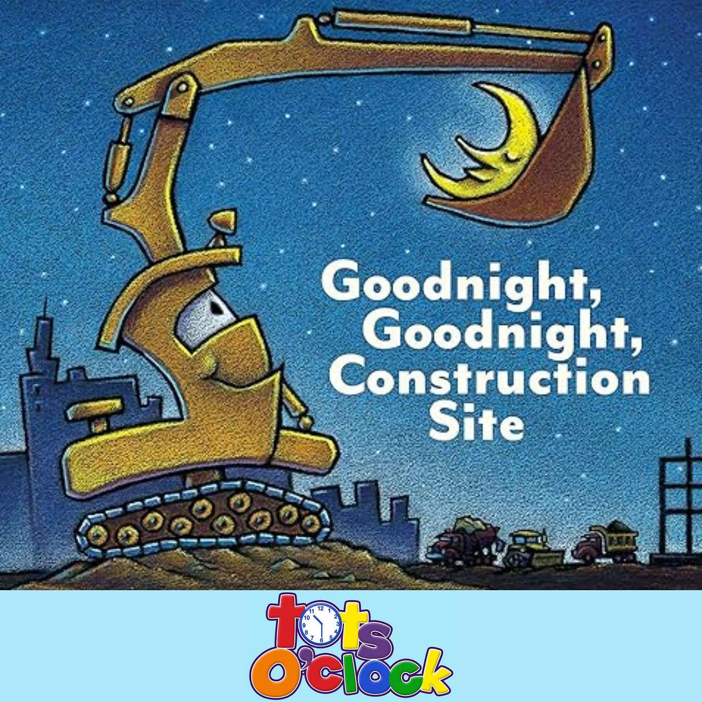 Goodnight, Goodnight, Construction Site