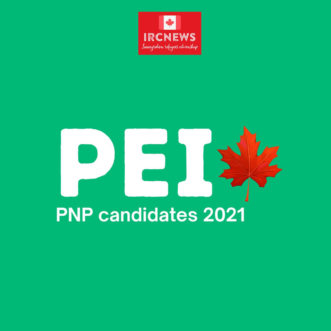 Canada Immigration Total PNP Express Entry Candidate Selection for the Province of Prince Edward Island in 2021 episode artwork