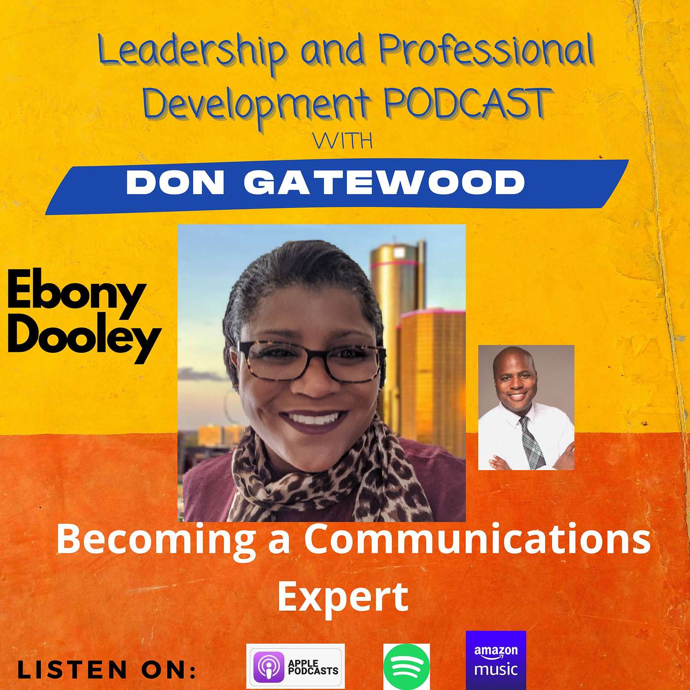 Becoming a Communications Expert w/Ebony Dooley