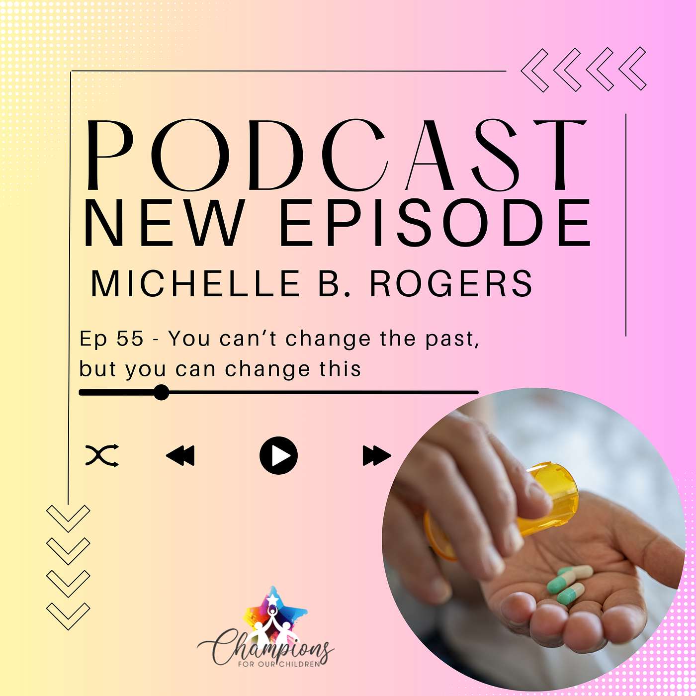 Ep 55 - You can’t change the past, but you can change this