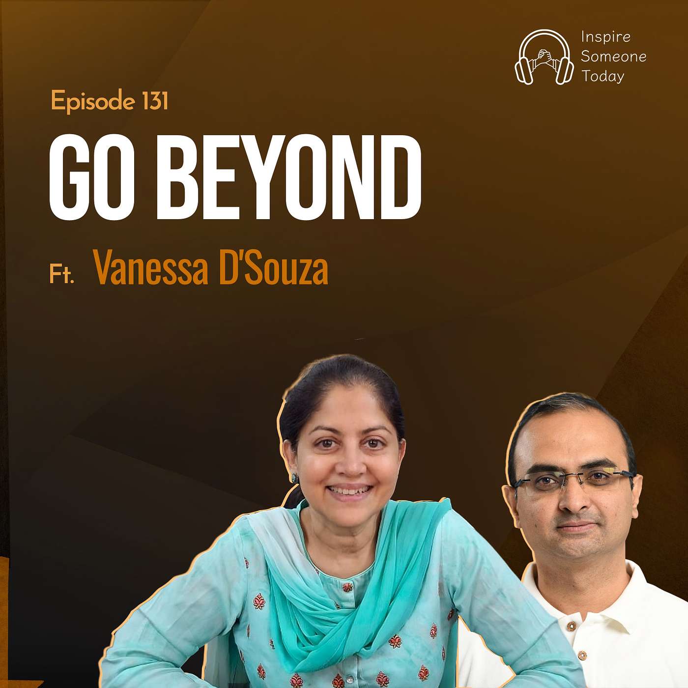 E131| Go Beyond | Vanessa D'Souza