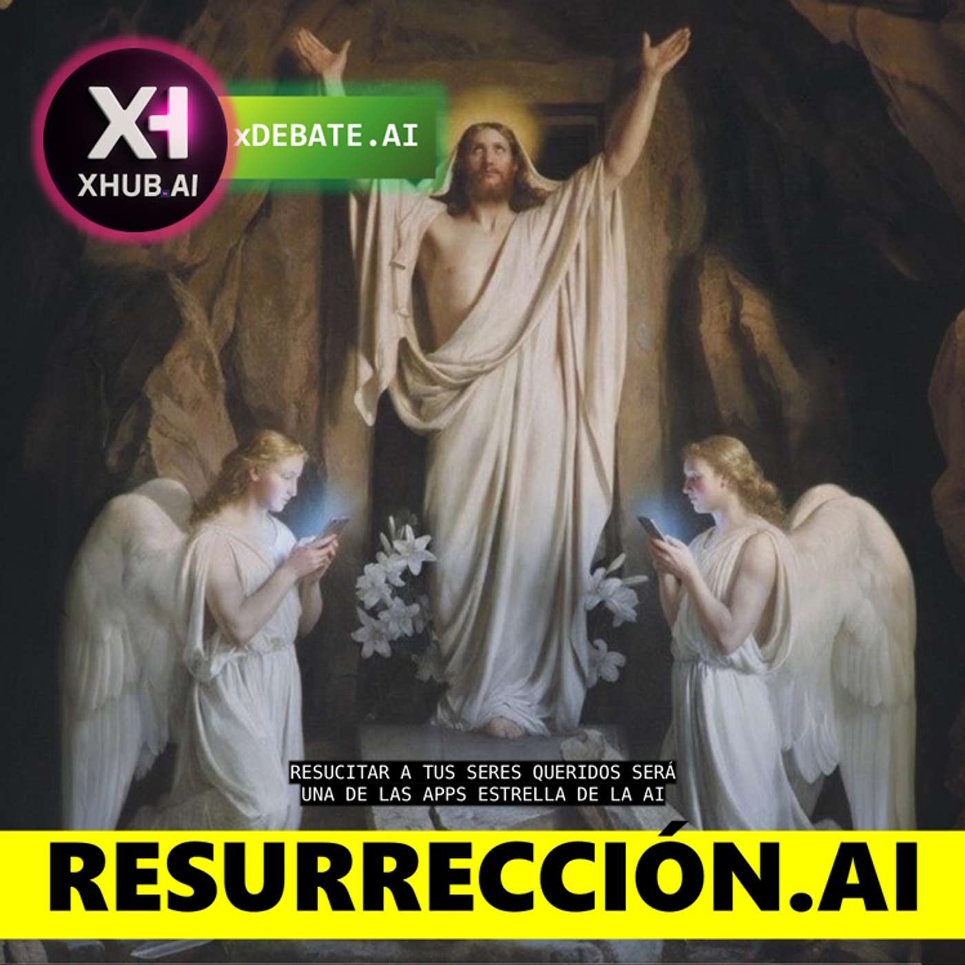 T6.E054. xDEBATE.AI RESURRECCIÓN.AI Resucitar a tus seres queridos será una de las apps estrella de la AI en el futuro