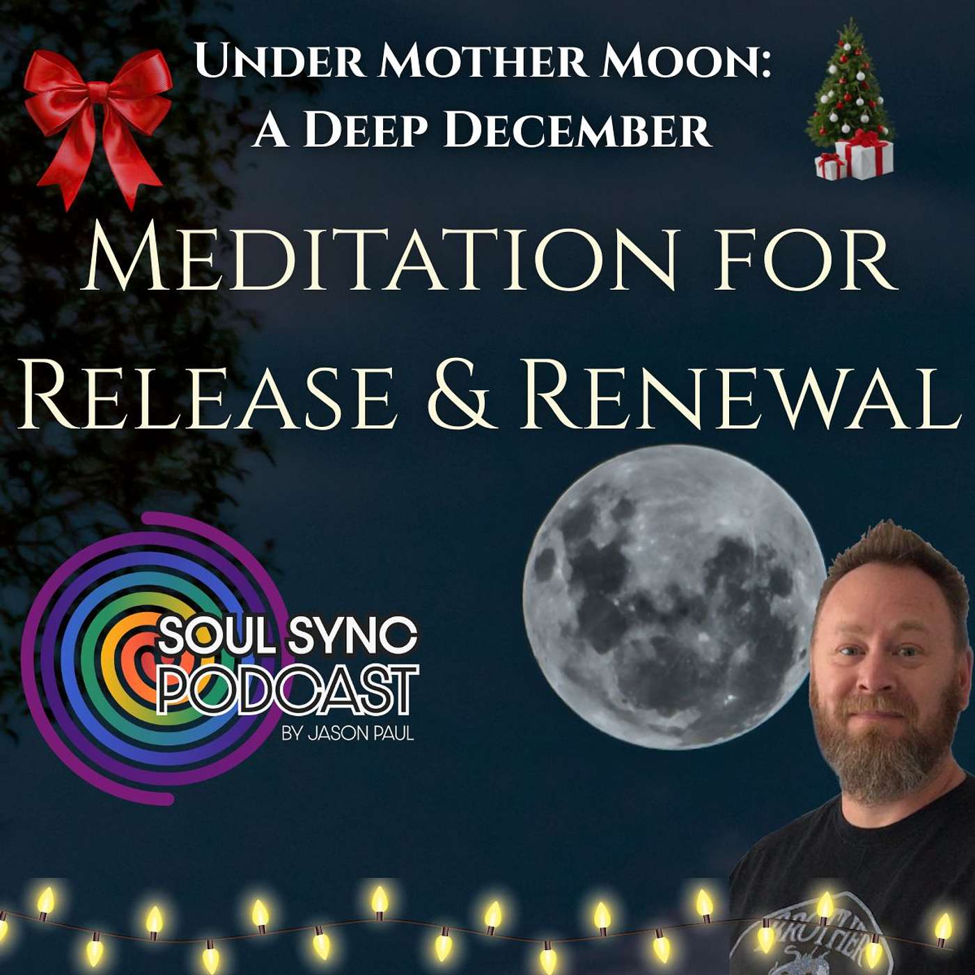 Under Mother Moon: A Deep December MEDITATION for RELEASE & RENEWAL with Kieron Morgan Under Mother Moon: A Deep December MEDITATION for RELEASE & RENEWAL with Kieron Morgan