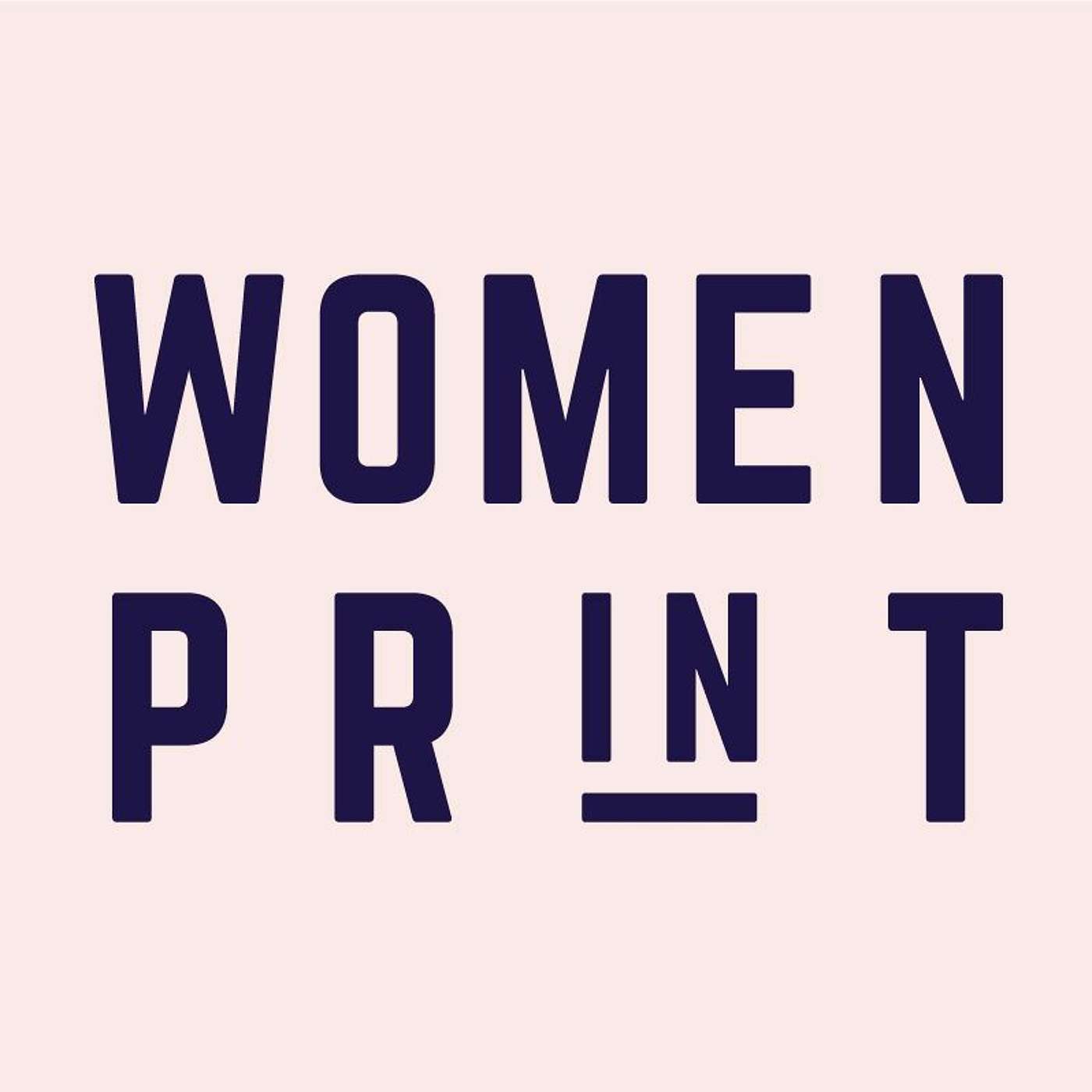 Ep 35: Women In Print creator Jane Bowyer talks inspiring women, creativity & feminism