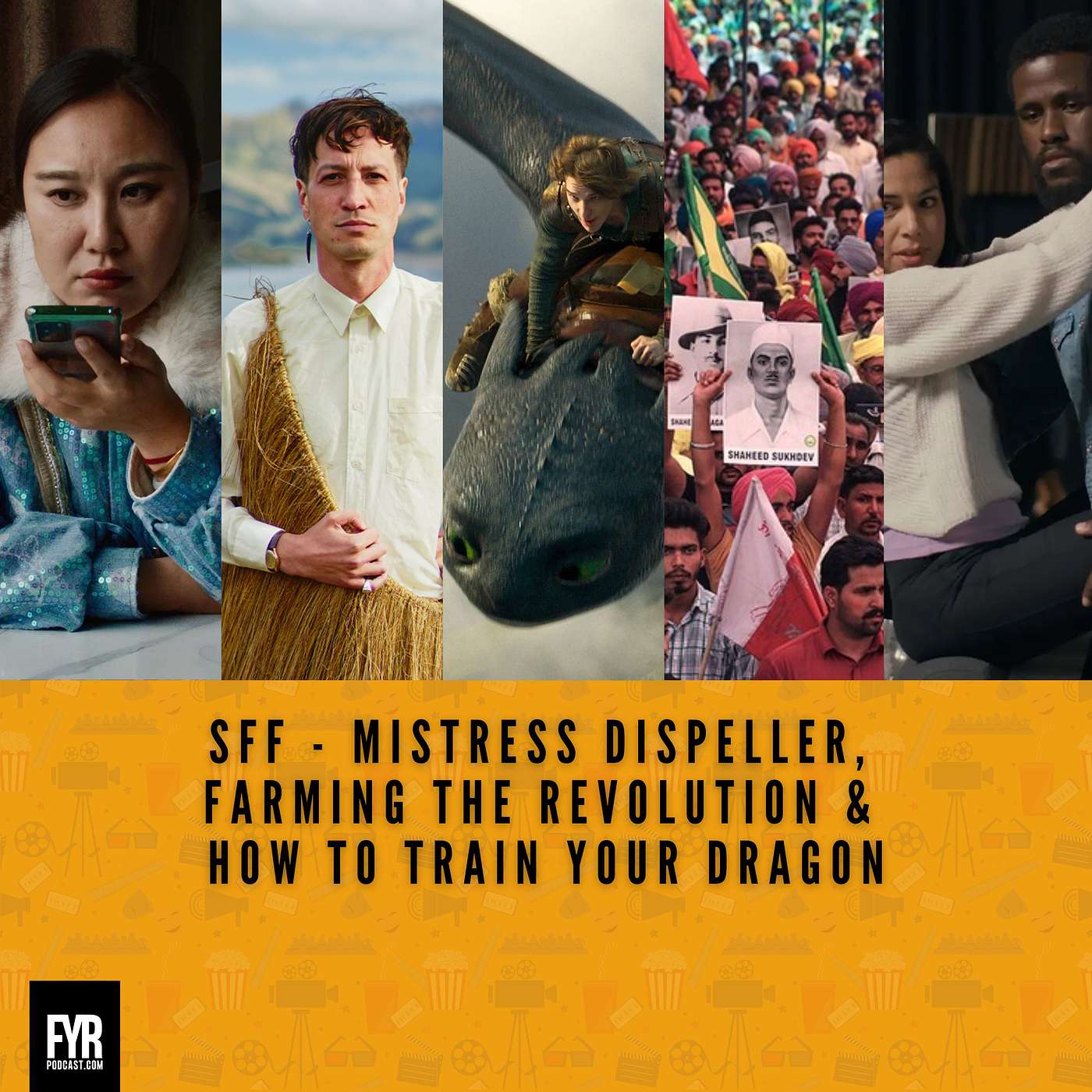 SFF - Mistress Dispeller, Farming the Revolution & How to Train Your Dragon