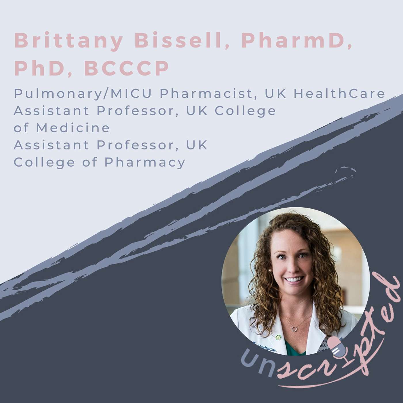 10. Brittany Bissell, PharmD, PhD, BCCCP - Gender Inequality, Fighting Misinformation, Working in Critical Care During COVID-19