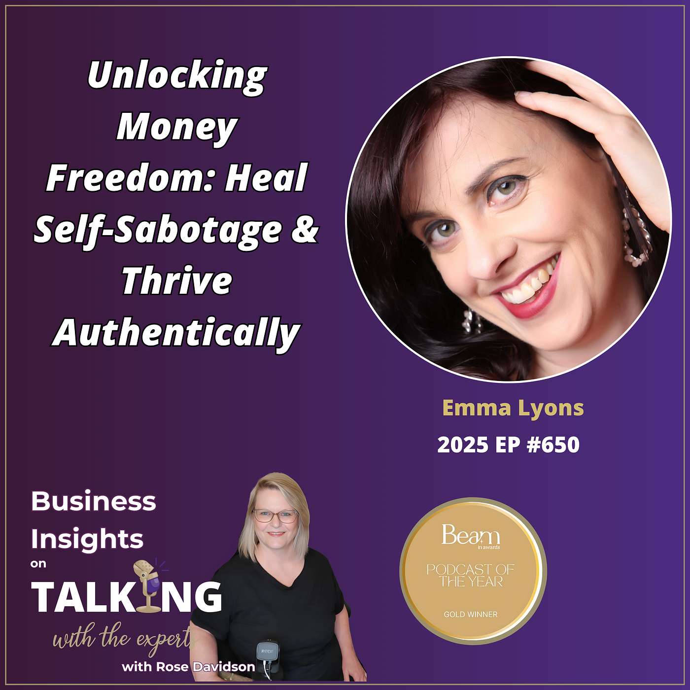 #650 Unlocking Money Freedom: Heal Self-Sabotage & Thrive Authentically #650 Unlocking Money Freedom: Heal Self-Sabotage & Thrive Authentically