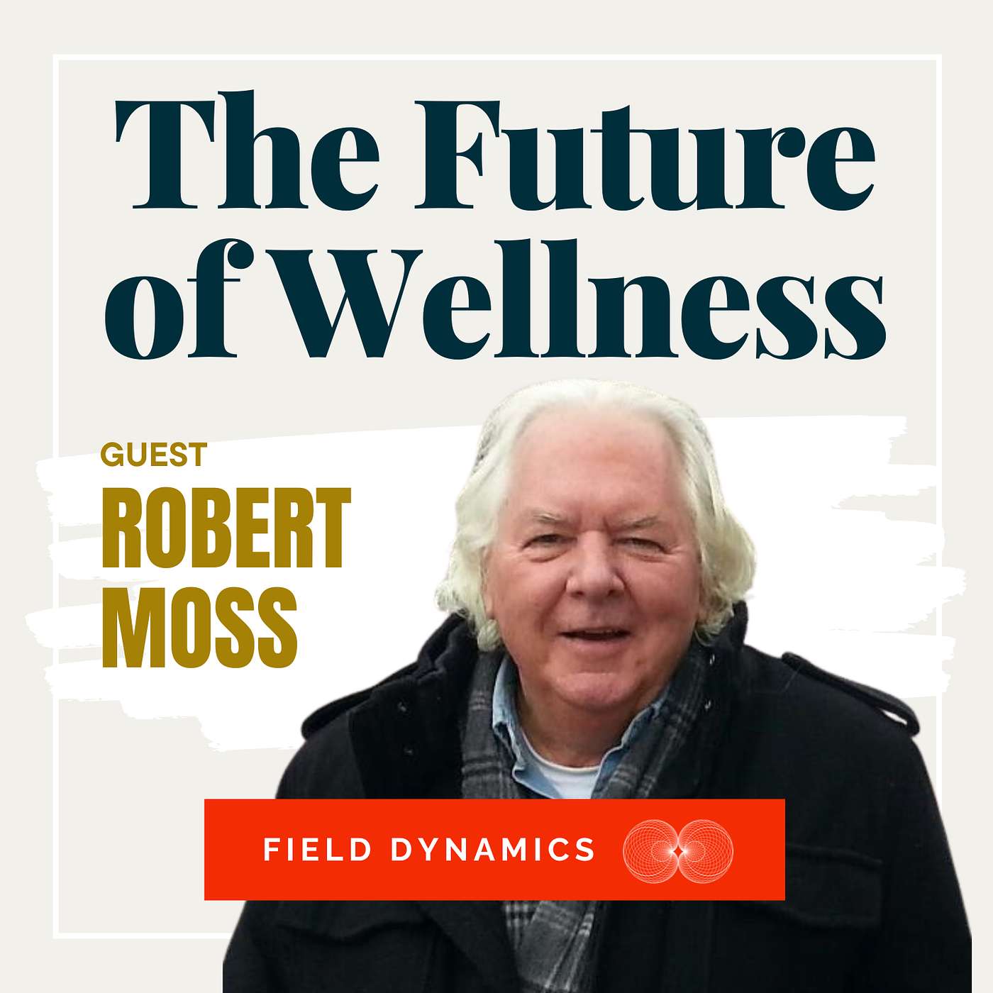 Conscious Dreaming - Learn to Talk and Walk Your Dreams with Robert Moss