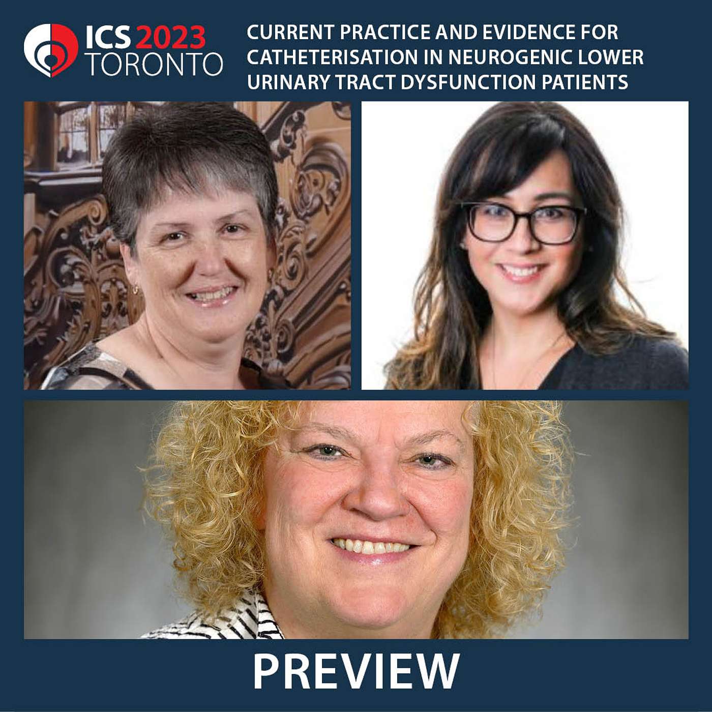 Current Practice and Evidence for Catheterisation in Neurogenic Lower Urinary Tract Dysfunction Patients - Workshop 19, ICS 2023 Preview