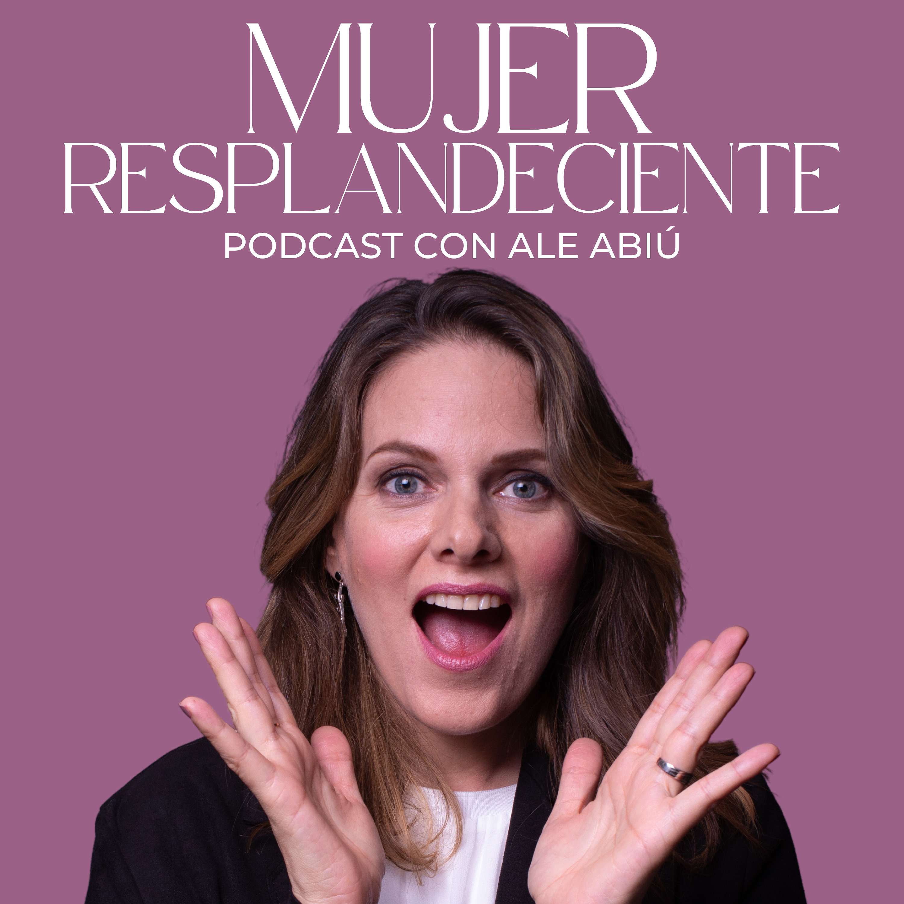 Mujer Resplandeciente con Ale Abiú