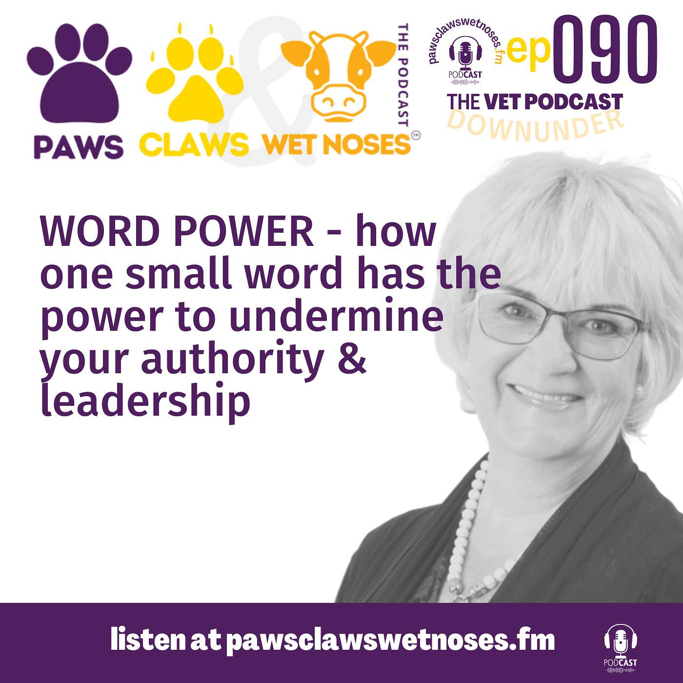 WORD POWER - how one small word can undermine your authority & leadership - ep 090
