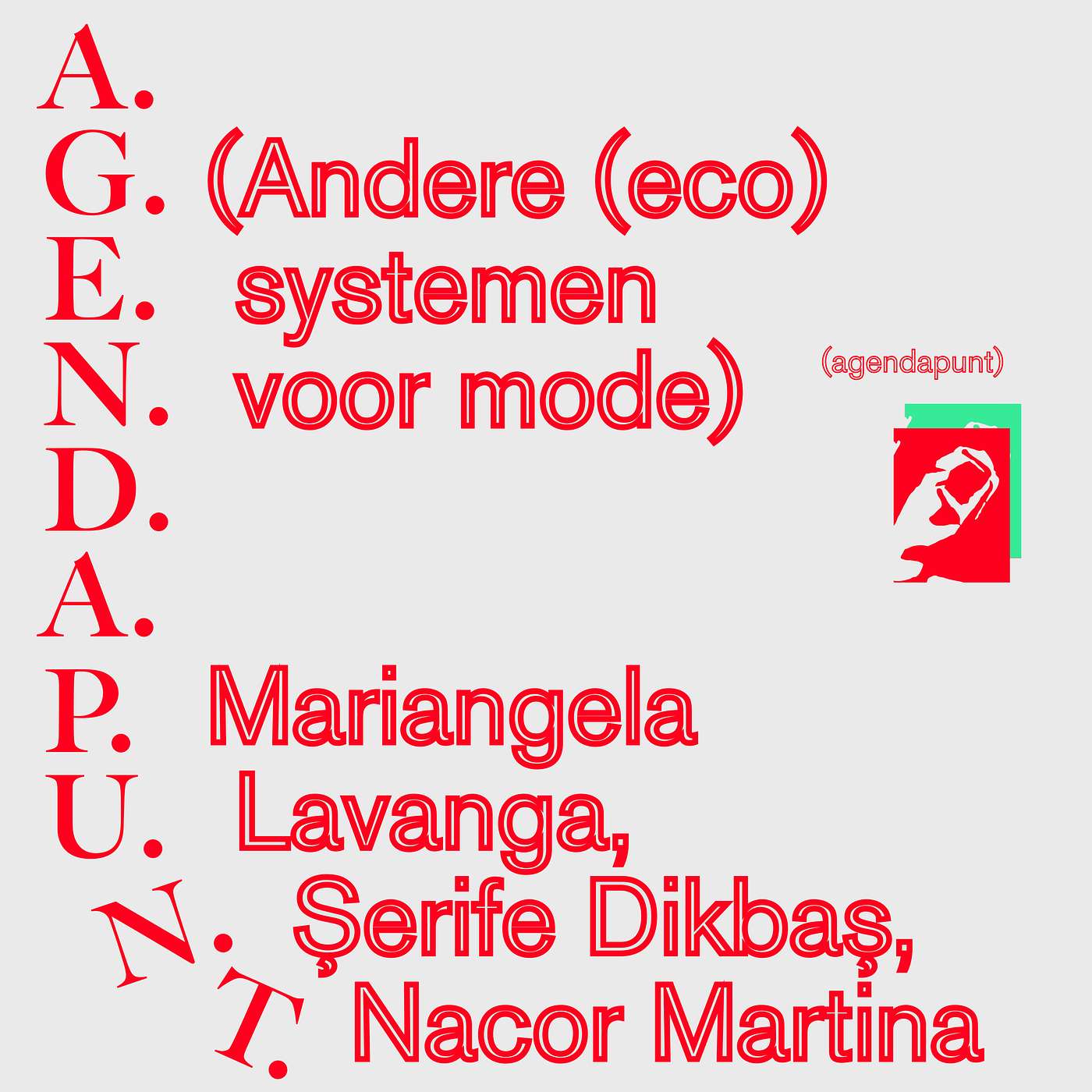 Andere (eco)systemen voor mode met Mariangela Lavanga, Şerife Dikbaş & Nacor Martina