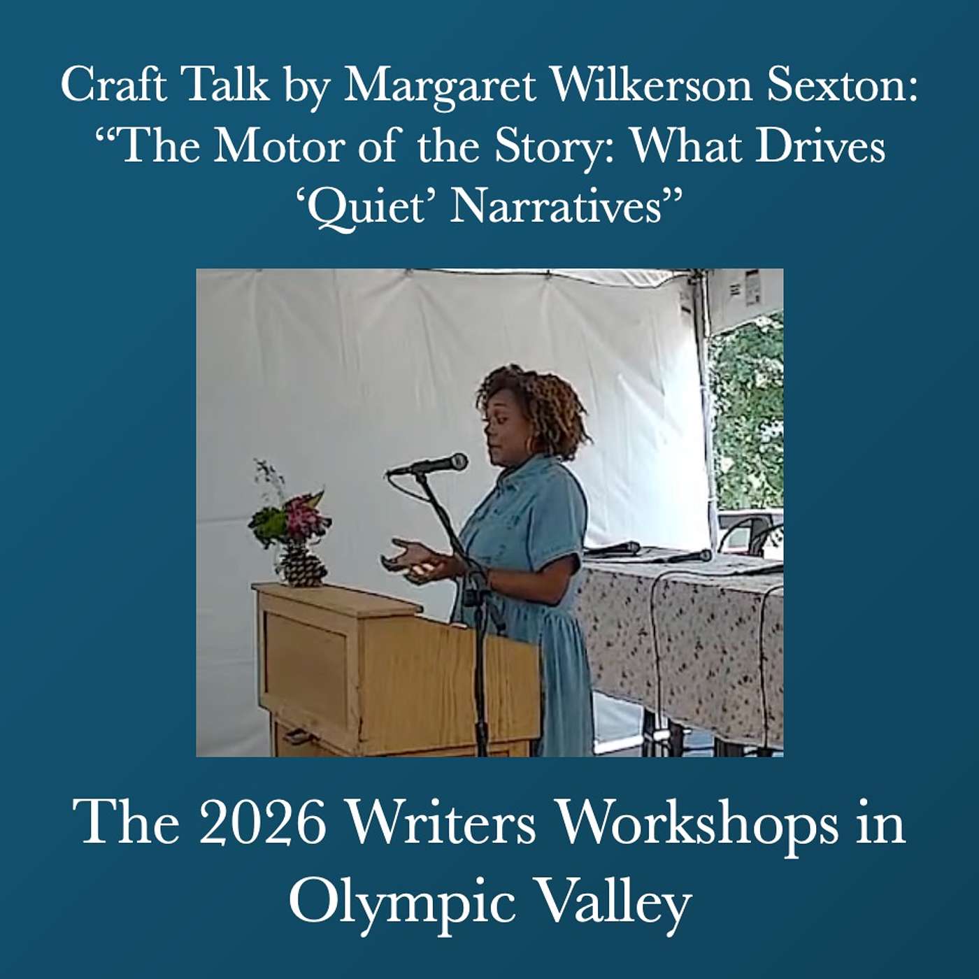 Writers Workshops 2026 - Craft Talk by Margaret Wilkerson Sexton: “The Motor of the Story: What Drives ‘Quiet’ Narratives” episode artwork