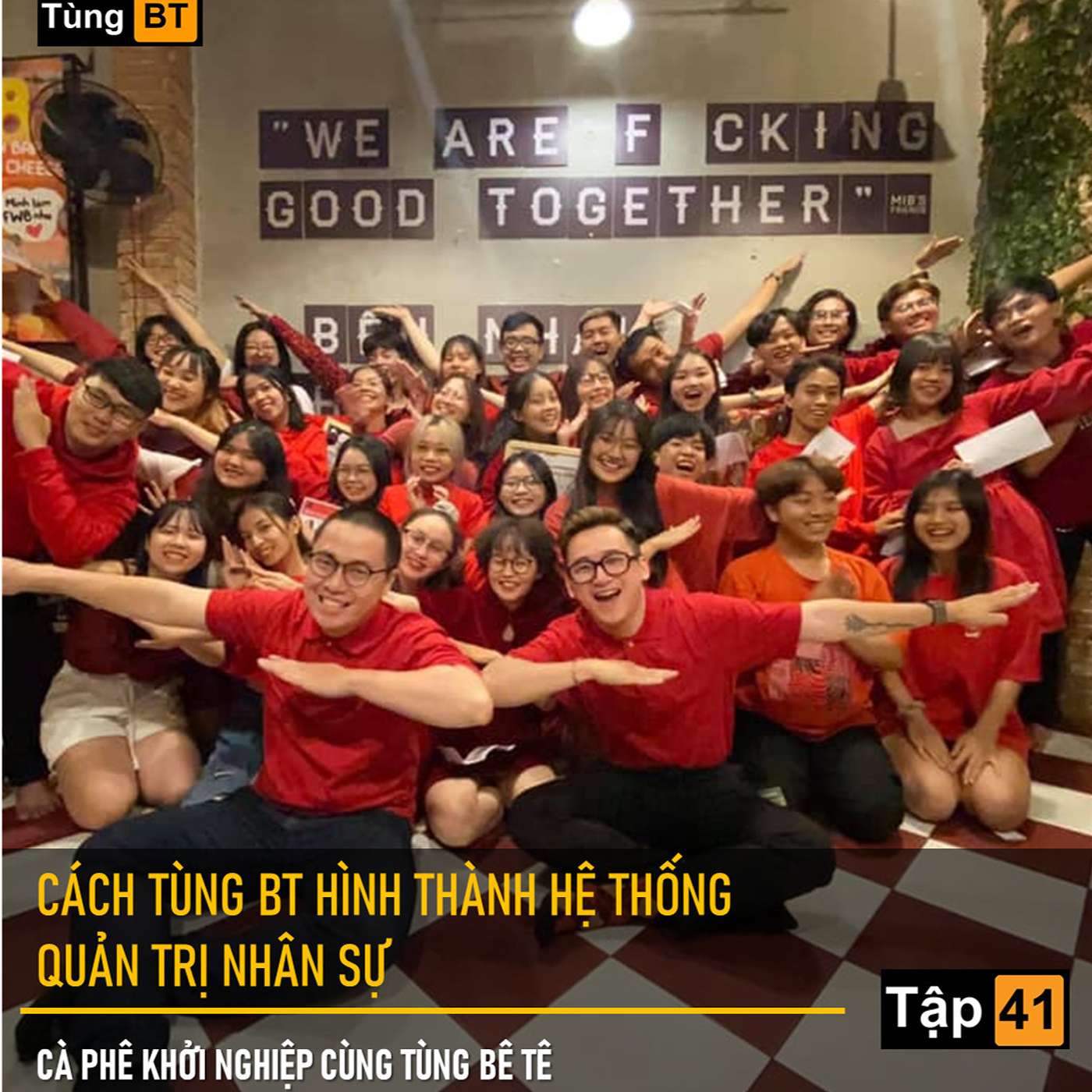 # - 41 Cách Tùng BT hình thành hệ thống Quản Lý Nhân Sự episode artwork