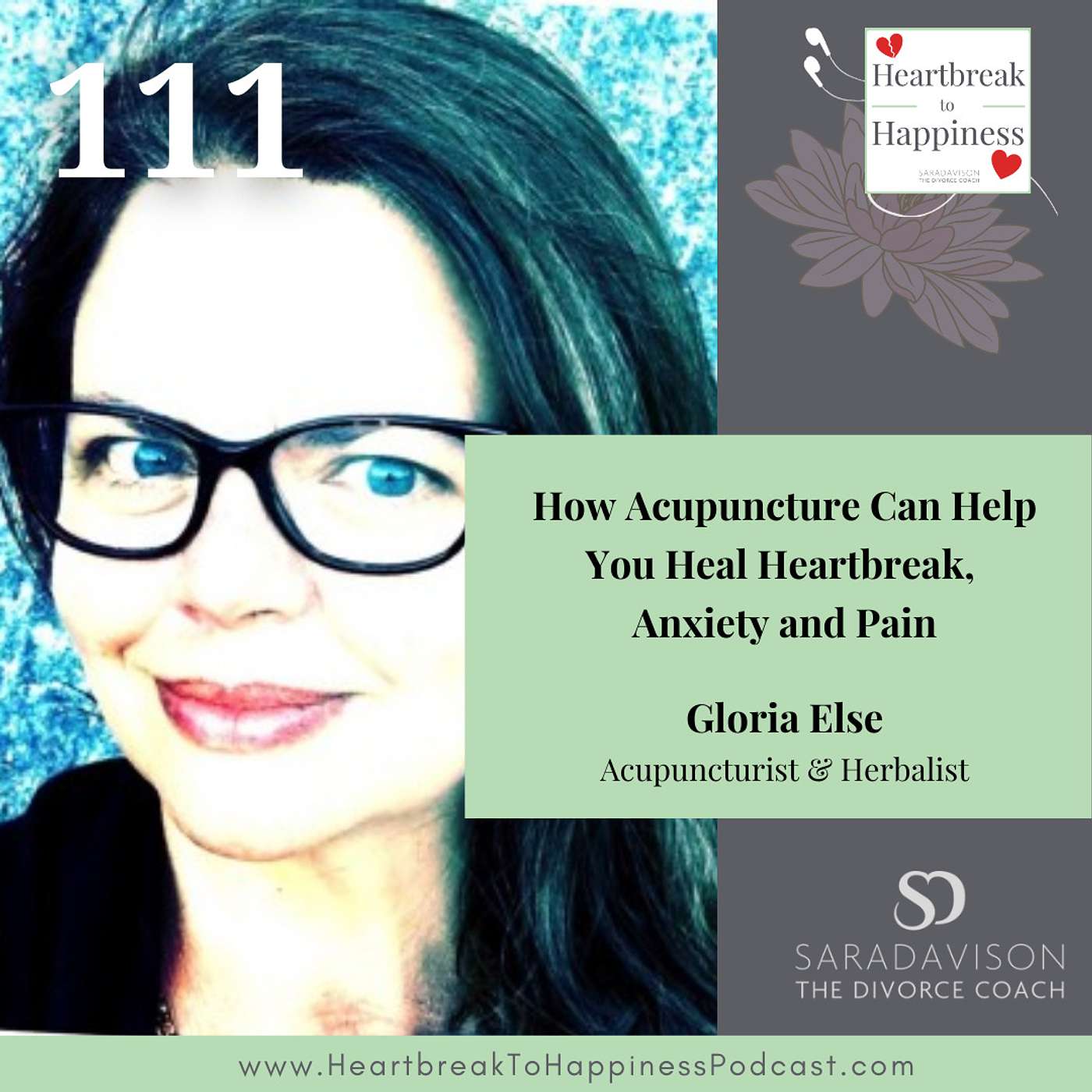 How Acupuncture Can Help You Heal Heartbreak, Anxiety and Pain with Gloria Else