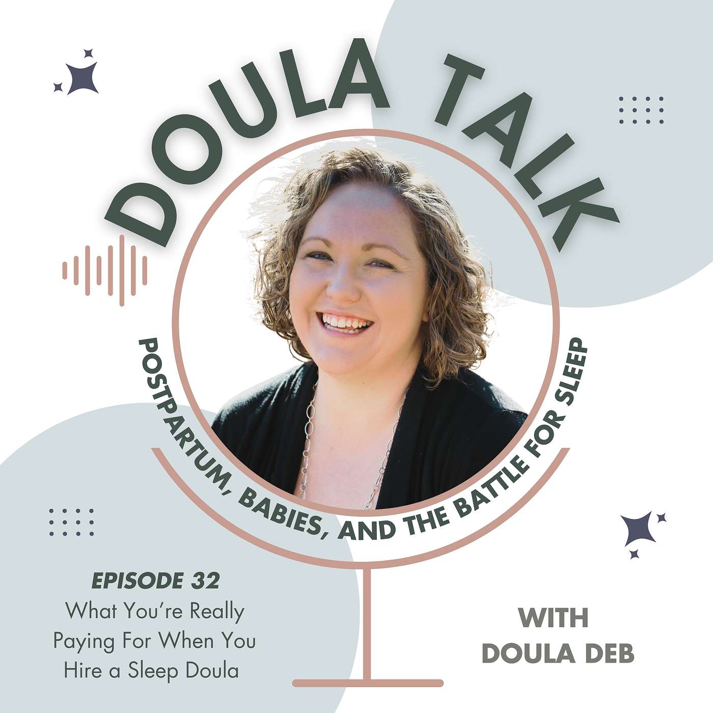Doula Talk: Postpartum, Babies and the Battle for Sleep
